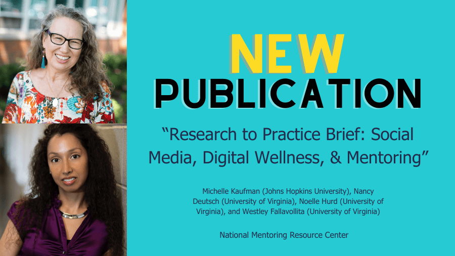 Research to Practice Brief: Social Media, Digital Wellness, and Mentoring